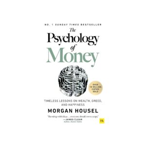 The Psychology of Money – Behavior and finance