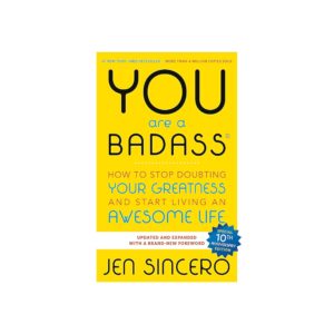 You Are a Badass – Confidence and self-belief